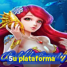 5u plataforma